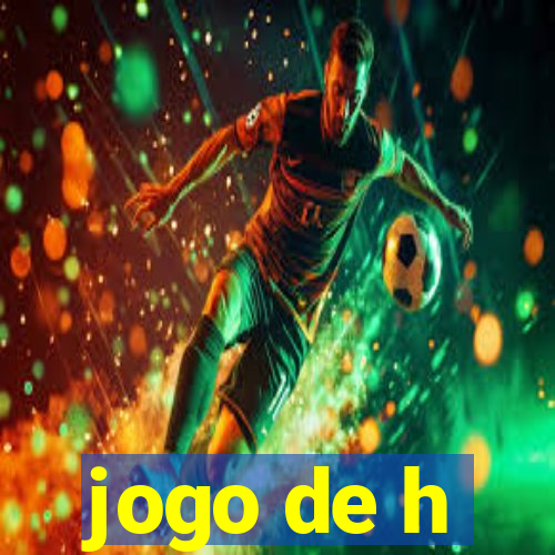 jogo de h