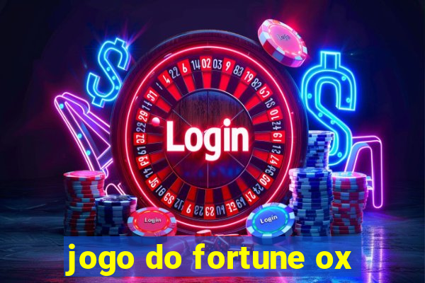 jogo do fortune ox