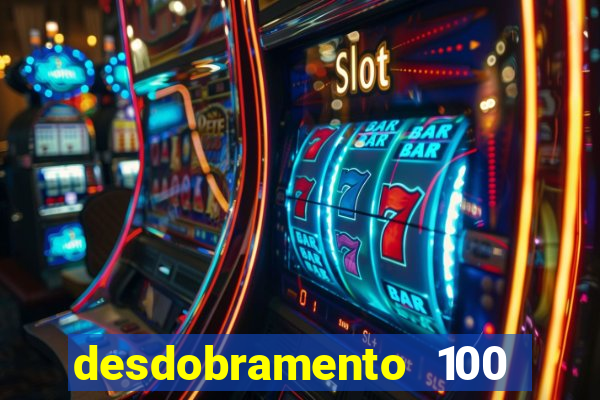 desdobramento 100 dezenas em apenas 6 jogos