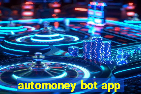 automoney bot app