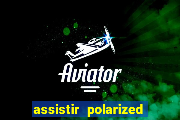 assistir polarized filme completo dublado