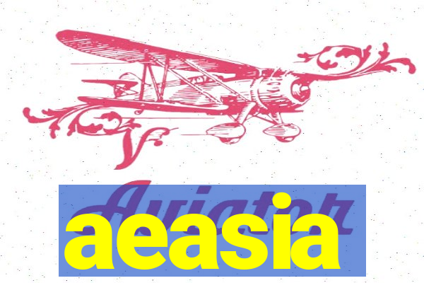 aeasia