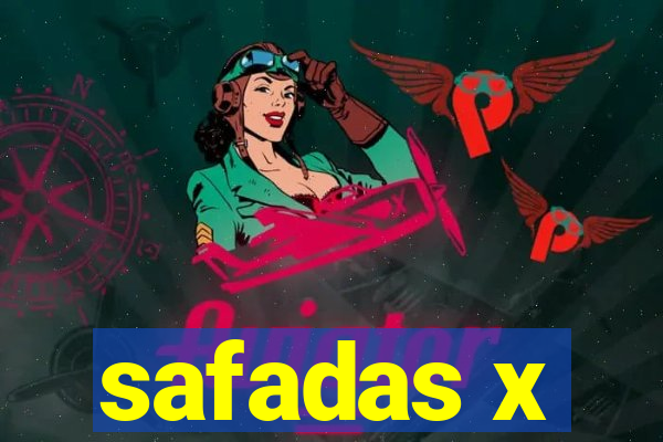 safadas x