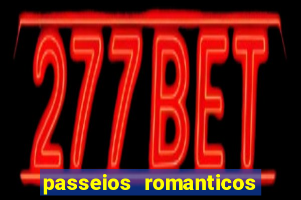 passeios romanticos em sp