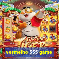 vermelho 555 game