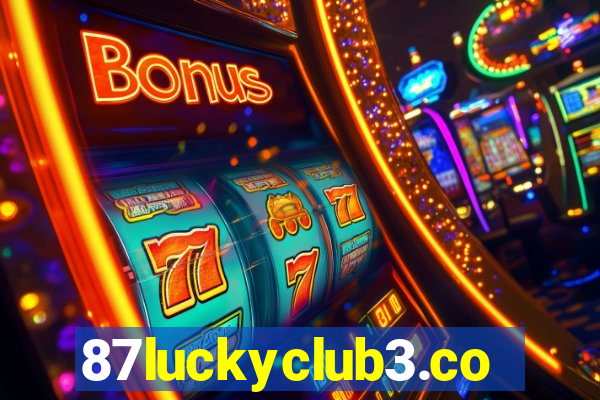 87luckyclub3.com