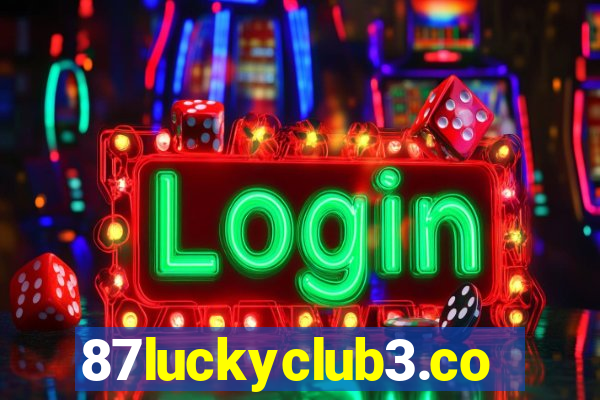 87luckyclub3.com