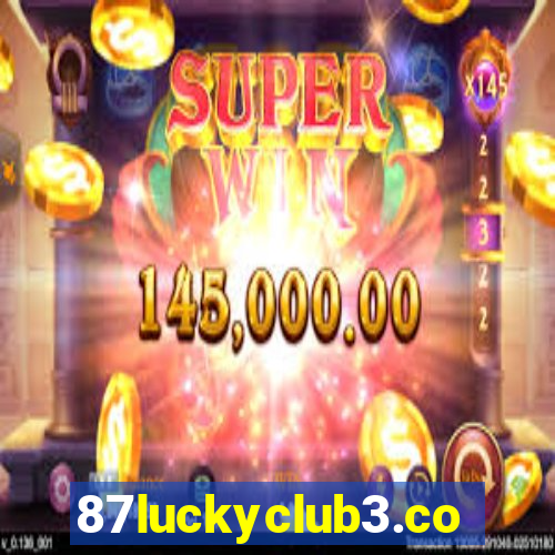 87luckyclub3.com