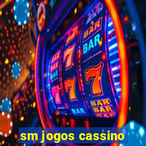 sm jogos cassino