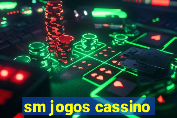 sm jogos cassino