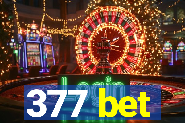 377 bet