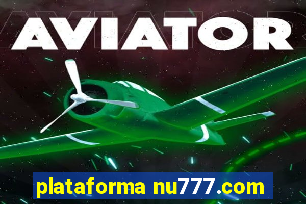 plataforma nu777.com