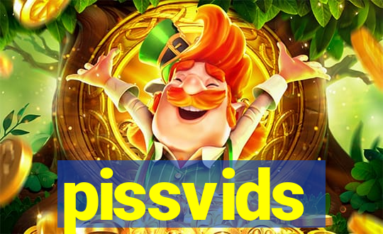 pissvids