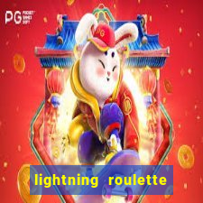 lightning roulette como jogar