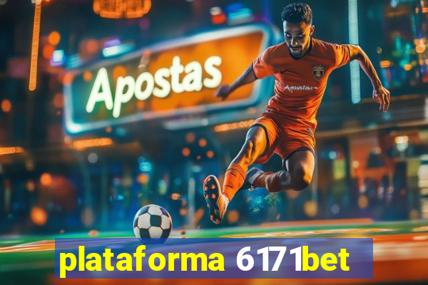 plataforma 6171bet