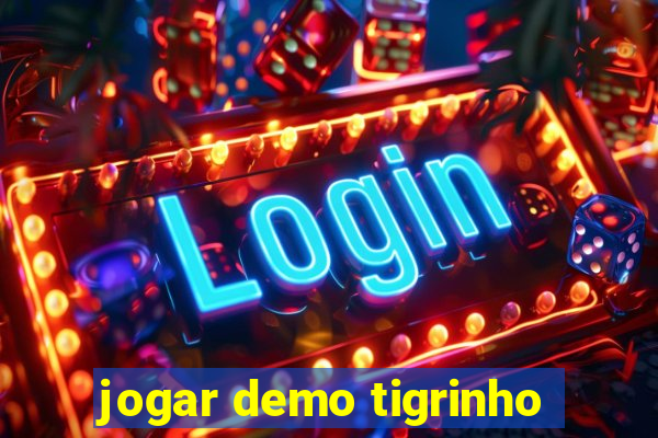 jogar demo tigrinho