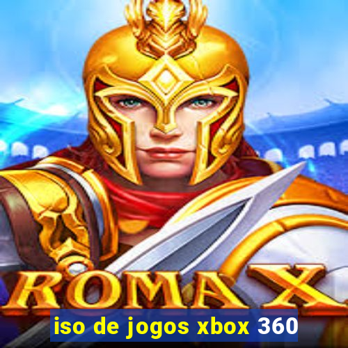 iso de jogos xbox 360