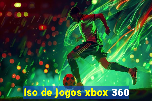 iso de jogos xbox 360