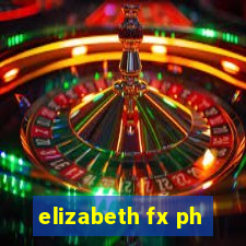 elizabeth fx ph