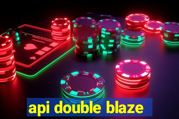 api double blaze