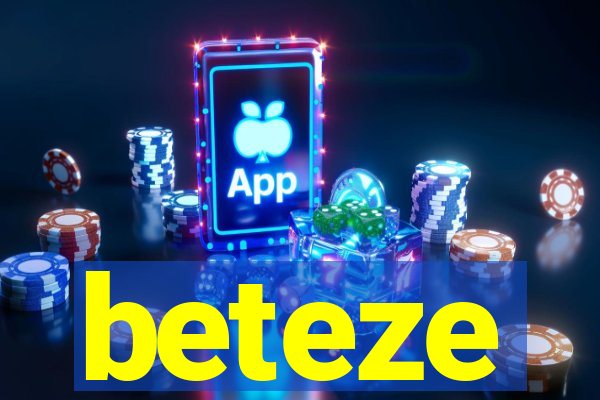 beteze