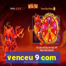 venceu 9 com