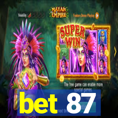 bet 87