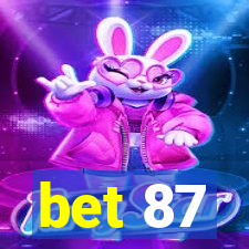 bet 87