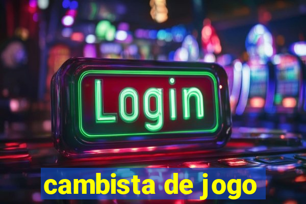 cambista de jogo