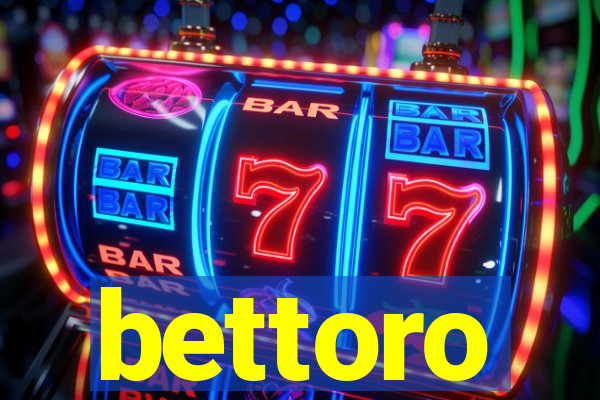 bettoro