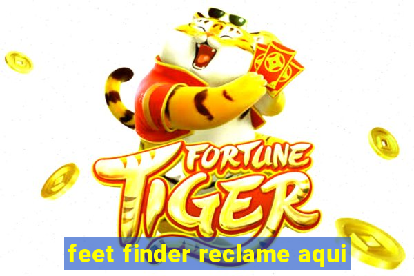 feet finder reclame aqui