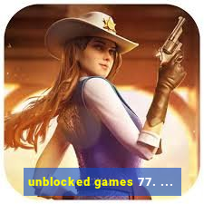 unblocked games 77. ...