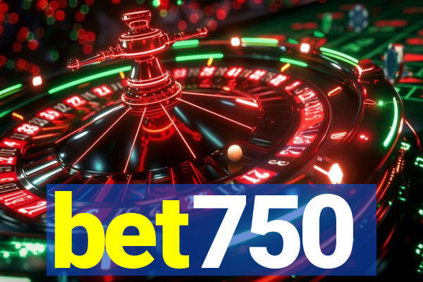 bet750