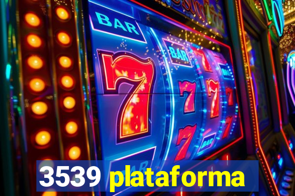 3539 plataforma