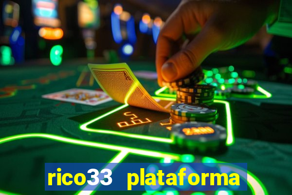 rico33 plataforma de jogos