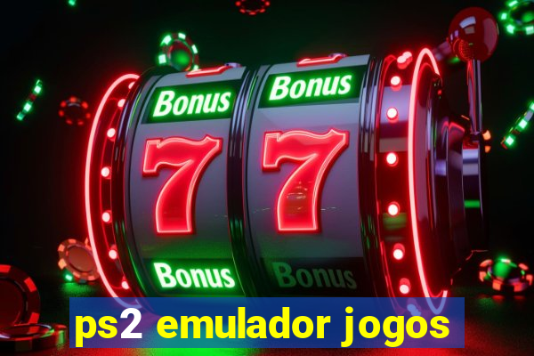 ps2 emulador jogos