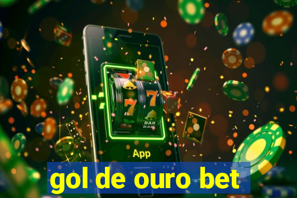 gol de ouro bet