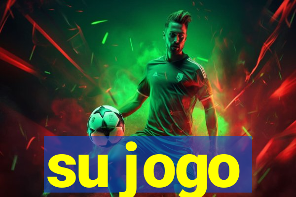 su jogo