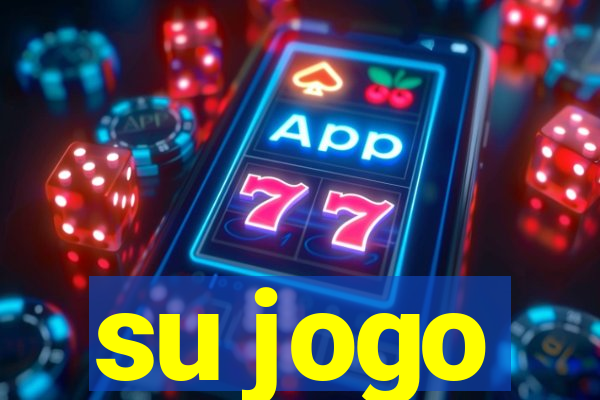 su jogo