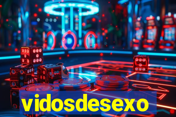 vidosdesexo