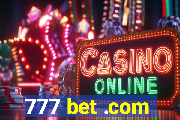 777 bet .com