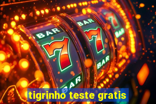 tigrinho teste gratis