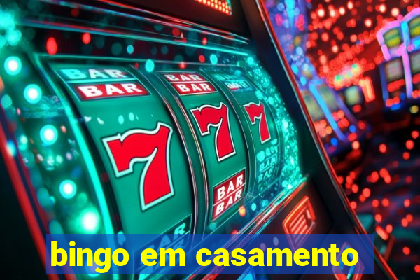 bingo em casamento