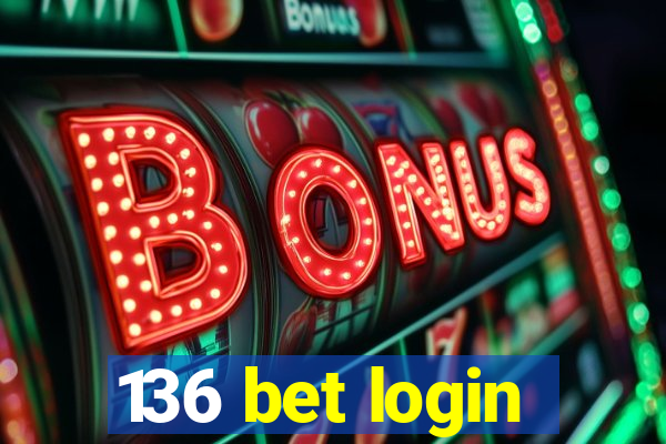 136 bet login