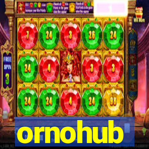 ornohub