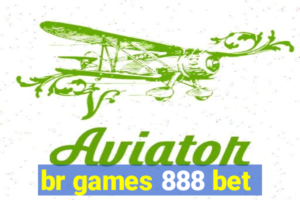 br games 888 bet