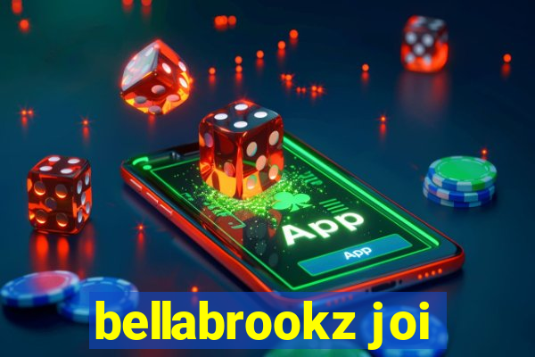 bellabrookz joi