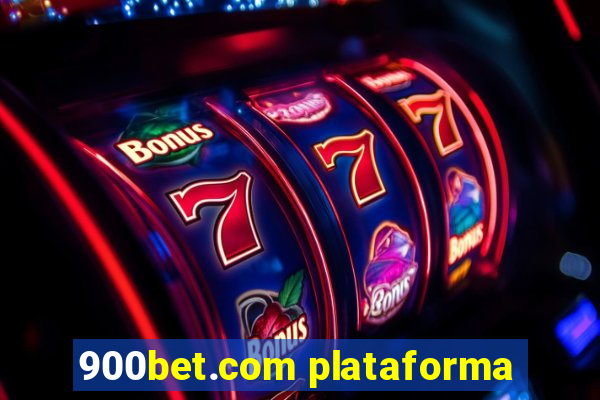 900bet.com plataforma