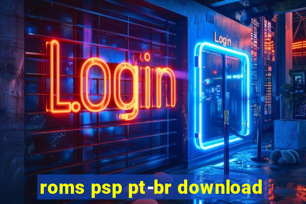 roms psp pt-br download