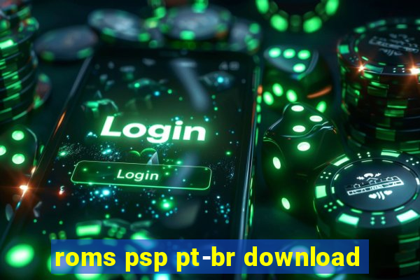 roms psp pt-br download